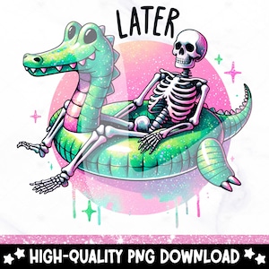 Op de afbeelding: Een skelet dat op een roze en groene opblaasbare alligator zwemband zit. De zwemband heeft een glinsterende textuur. De tekst "LATER" staat boven het skelet.
