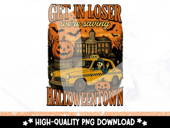 Halloween Get In Loser PNG, Retro Spooky Season Sublimation Design, Vintage Halloween Pumpkin Clipart, Funny Fall Skeleton PNG Download