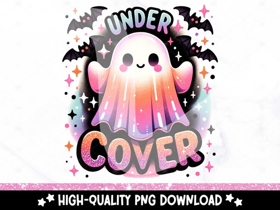 Cute Halloween Ghost PNG, Under Cover Sublimation Design, Trendy Retro Digital Download, Fall DTF Transfer, Tshirt, Mug, Tumbler Wrap