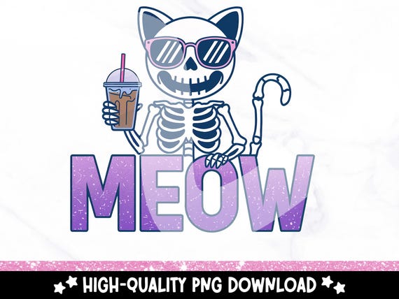 Funny Skeleton Cat PNG, Cute Spooky Cat Clipart, Coffee Addict T Shirt Sublimation Design, Snarky Skeleton PNG, Meow DTF, Digital Download
