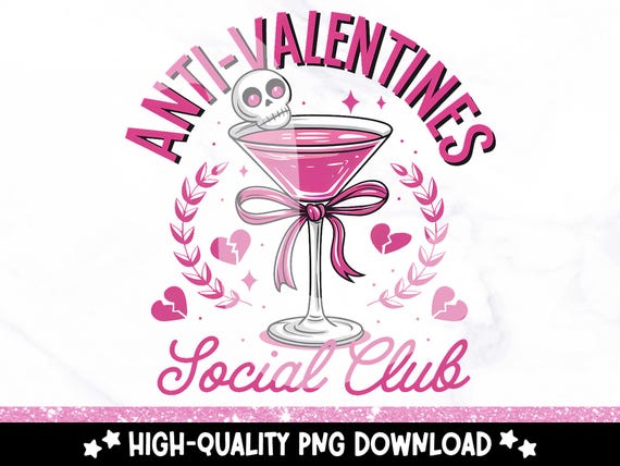 Anti Valentines Social Club PNG, Anti-Valentines Day Digital Design, Coquette Martini Clipart, Valentine Sublimation Design, Skull Bows Png