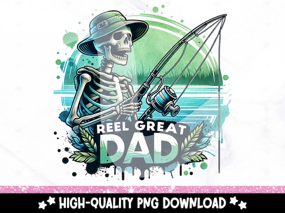 Reel Great Dad PNG, Fishing Dad Clipart, Father's Day Sublimation Design, Fishing Rod PNG, Dad DTF Transfer Digital Download, Mug, Tumbler