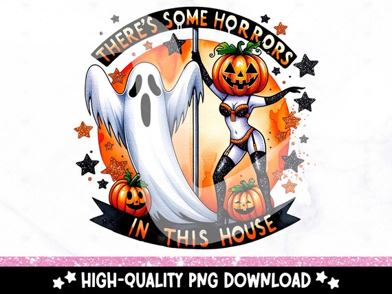 There's Some Horrors in This House PNG, Funny Halloween Tshirt Sublimation Design, Spooky Uv DTF Transfer File, Tumbler Clipart, Sticker