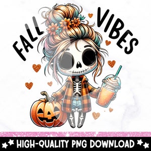 Cute Fall Vibes PNG, Skeleton Halloween Clipart, Fall Coffee Sublimation Design, Pumpkin Spice DTF Transfer Design, Tumbler Wrap, Sticker