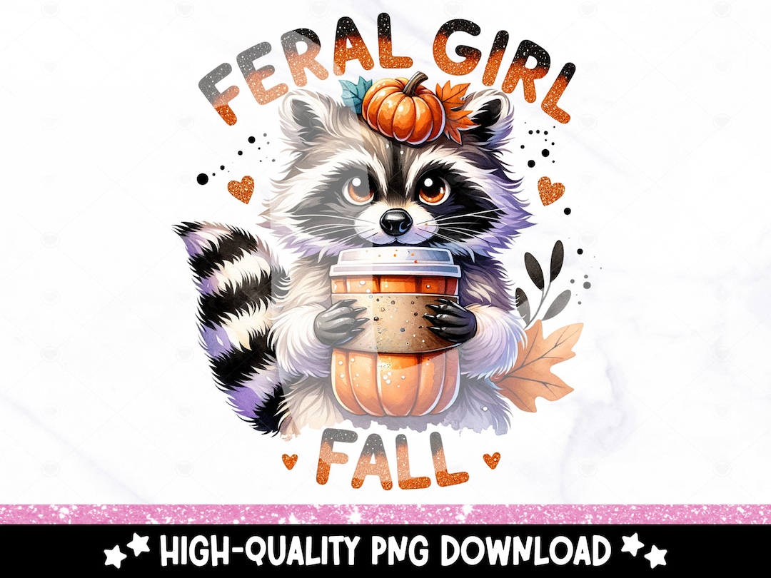 Feral Girl Fall PNG, Cute but Feral Raccoon Clipart, Halloween Raccoon ...