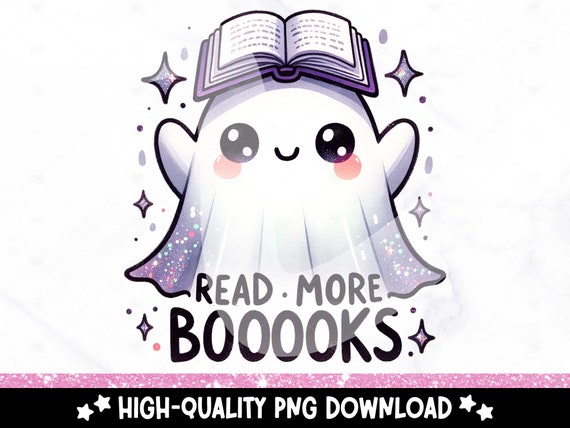 Read More Books PNG, Cute Spooky Ghost Clipart, Reading Smut PNG, Book Sticker, Tshirt Design, Trashy Books Sublimation Png, UV Dtf Transfer