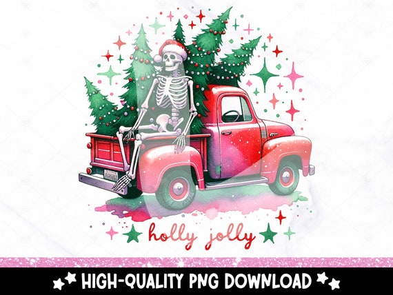 Holly Jolly Skeleton PNG, Vintage Red Christmas Tree Truck Clipart, Funny Skeleton Sublimation Design, Sarcastic Christmas Uv DTF Transfer