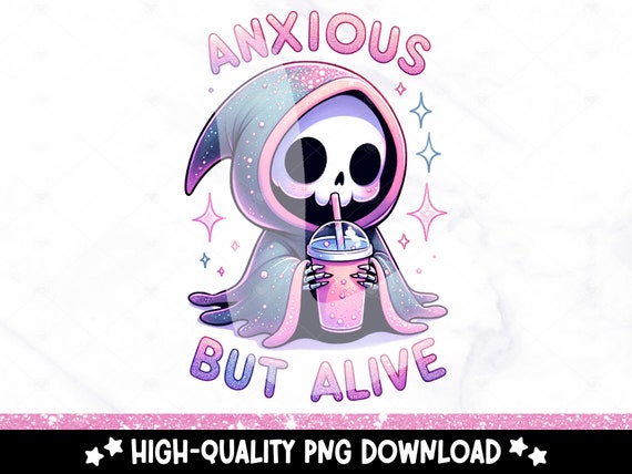 Anxious But Alive PNG, Spooky Grim Reaper Clipart, Snarky Skeleton Sublimation Design, Sarcastic DTF Transfer, Iced Coffee Tshirt Design