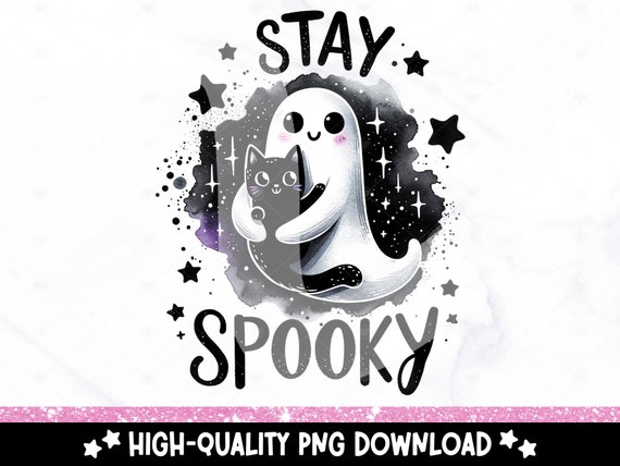 Stay Spooky PNG File, Cute Ghost Png, Funny Halloween Clipart, Black Cat Png, Spooky Season Sublimation Design, Spooky Vibes DTF Transfer