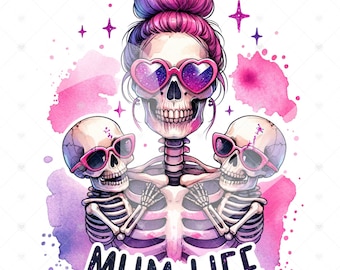 Skeleton Mum Life PNG: Skull Mama Clipart (Digital Download)