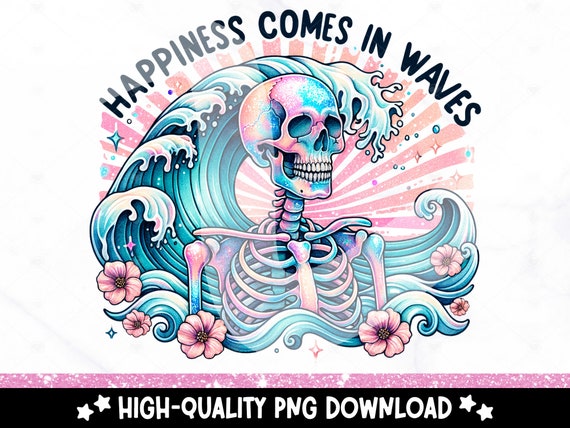 Happiness Comes In Waves PNG, Summer Shirt Sublimation Design, Retro Summer Skeleton Clipart, Trendy Beach Png, Tropical UV DTF Transfer