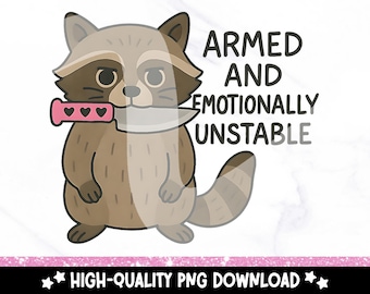 Emotionally Unstable Raccoon PNG: Funny Mental Health Clipart (Digital Download