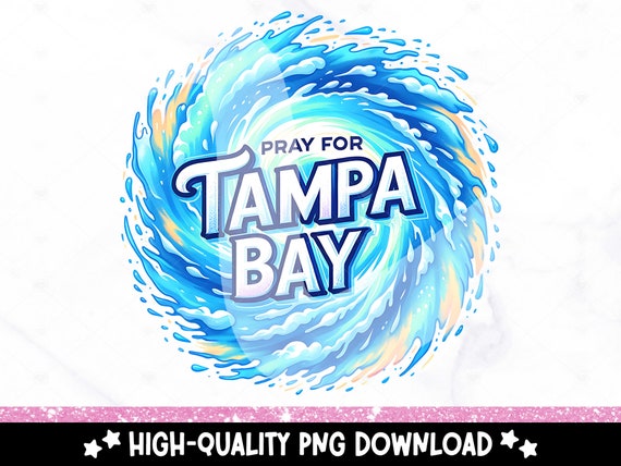 Pray for Tampa Bay PNG, Hurricane Milton PNG, Tampa Bay Strong, Florida Hurricane Awareness, Tshirt Sublimation Design, DTF Transfer Clipart