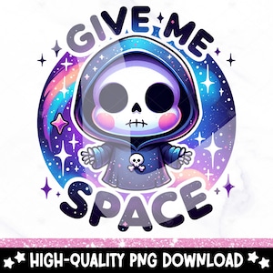 Give Me Space PNG, Spooky Grim Reaper Clipart, Snarky Tshirt Sublimation Design, Sarcastic DTF Transfer, Mental Health, Sticker, Mug, Wrap