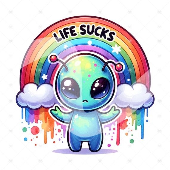 Funny Alien Clipart PNG, Life Sucks PNG, Sarcastic Alien Clipart, Sarcasm Png, Snarky Alien Shirt Design, Outer Space Glass Jar Sublimation