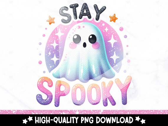 Stay Spooky PNG, Snarky Ghost Clipart, Trendy Sublimation Design for Graphic Tees, Halloween DTF Transfer File, Sticker Design, Jar Wrap