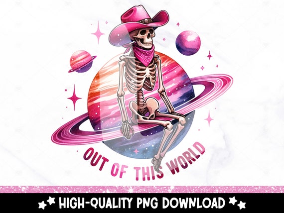 Cosmic Cowgirl Skeleton PNG: Funny Western Sublimation Design (Digital Download)