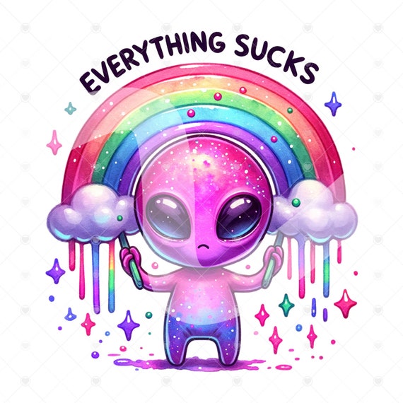 Funny Alien Clipart PNG, Everything Sucks PNG, Sarcastic Alien Clipart, Sarcasm Png, Alien Shirt Design, Outer Space Glass Jar Sublimation