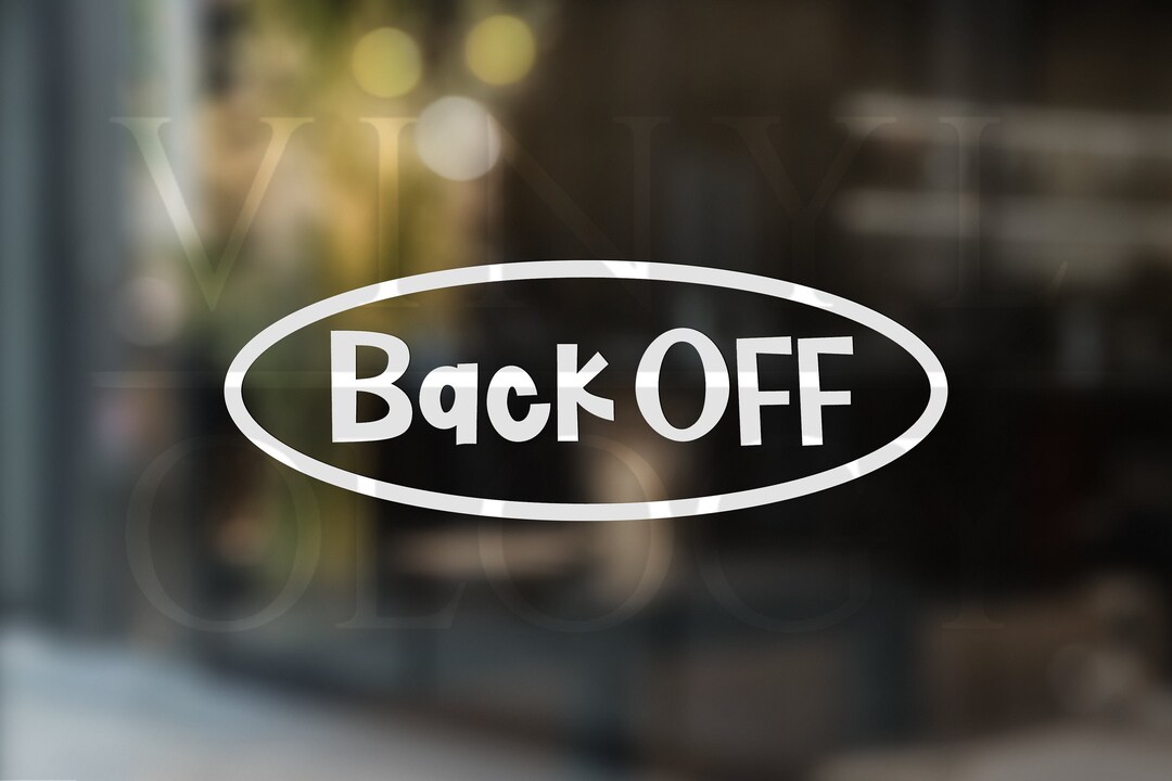 Back off Car Decal, Back off Vinyl Decal, Funny Car Decals, Funny