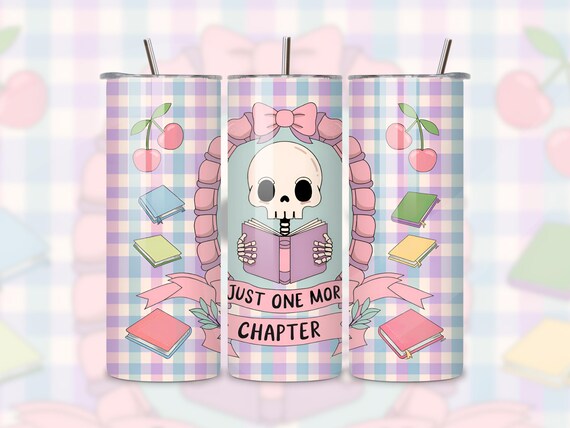 Book Lover 20 oz Tumbler Wrap, Coquette Skeleton PNG, Just One More Chapter Sublimation Seamless Design, Skinny Tumbler Digital Download