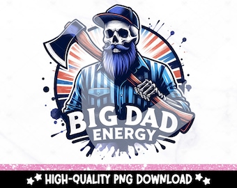 Big Dad Energy Skeleton PNG: Vatertag Sublimationsdesign (Digitaler Download)