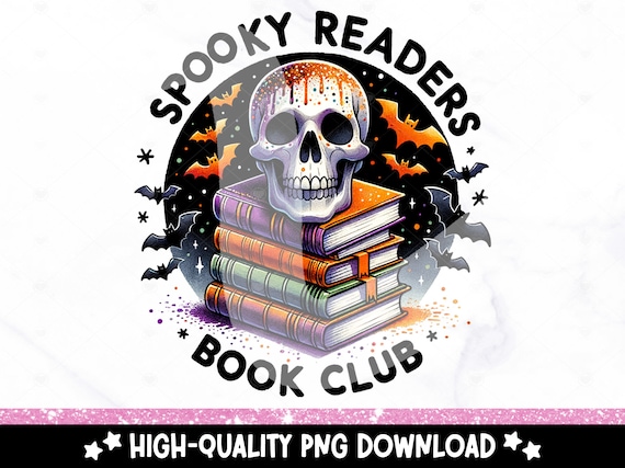 Spooky Readers Book Club PNG, Book Reader Clipart, Halloween Skull Sublimation Design, Bookish DTF Transfer File, Snarky Skeleton, Tshirt