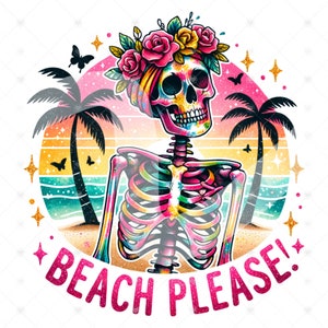 Funny Summer Skeleton Clipart: Beach Please PNG (Digital Download)
