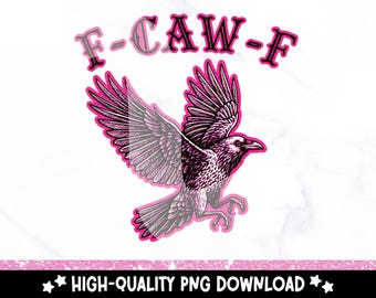 Funny F-Caw-F Raven PNG: Sarcastic Halloween Crow Clipart (Digital Download)