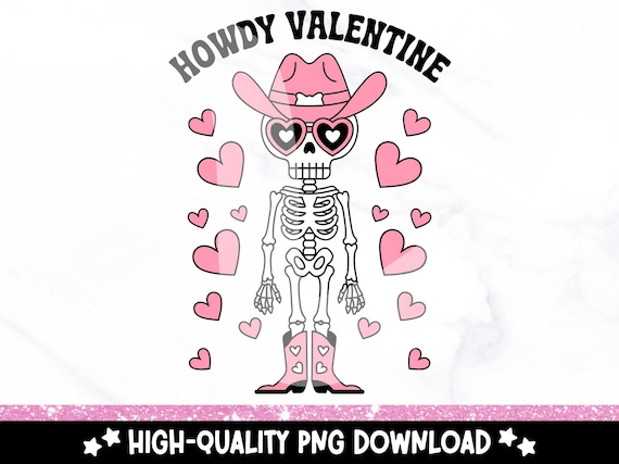 Howdy Valentine PNG, Spooky Skeleton Valentines Clipart, Funny Sublimation Design, Cowgirl Skeleton PNG, Cowboy Valentines DTF Transfer File