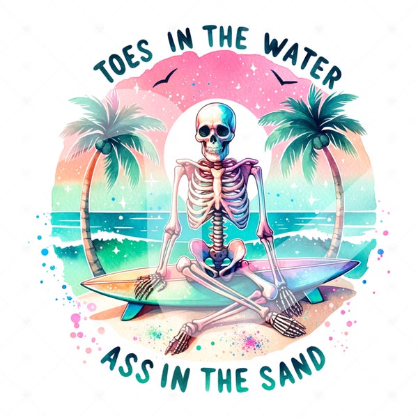 Grappige zomer skelet clipart, tenen in de water kont in het zand PNG, Snarky skelet sublimatie, zomervakantie DTF-bestand, trendy shirt