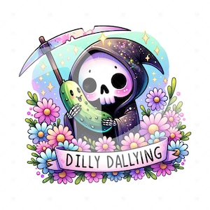 Dilly Dally PNG Sublimation, Funny Pickle PNG Design, Dill Pickle Clipart, Dilly Dallying Png, Skeleton DTF Transfer, Cute Pickle Shirt, Mug