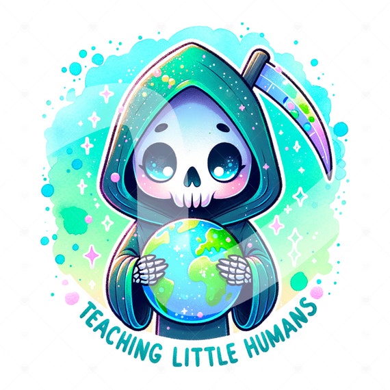 Cute Teacher Appreciation Clipart, Teaching Little Humans PNG, Spooky Reaper Sublimation Design, Teacher DTF Transfer File, Teacher Vibes