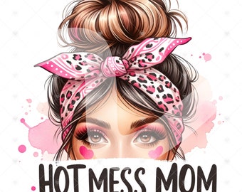 Hot Mess Mom PNG Clipart: Messy Bun Sublimation Design (Digital Download)