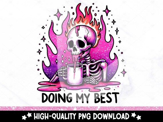 Doing My Best PNG, Funny Skeleton Sublimation Design, Spooky Coffee Clipart, Trendy Pastel Goth DTF Transfer File, Mental Health Tshirt PNG