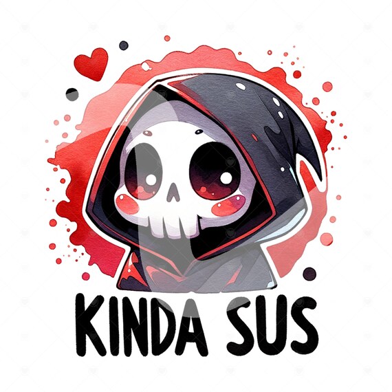 Kinda Sus Clipart, Sus Grim Reaper PNG, Sussy Sublimation Design, Trendy DTF Transfer File, Spooky Skeleton Shirt, Snarky Sticker, Tumbler