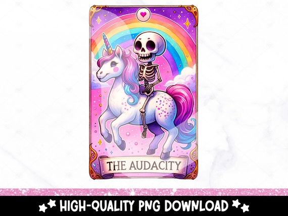 The Audacity Funny Tarot Card PNG, Sarcastic Skeleton Sublimation Design, Trendy Colorful Unicorn T-Shirt PNG, Digital Download, DTF File