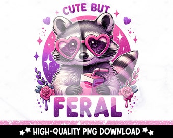 Cute But Feral Raccoon PNG, Funny Juice Clipart, Snarky Wasbeer sublimatieontwerp, DTF-overdracht, Stay Trashy png, schattig shirtontwerp, wrap