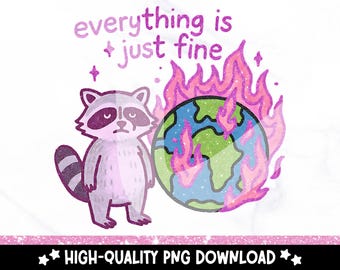 Funny Raccoon PNG: Sarcastic Dumpster Fire Clipart (Digital Download