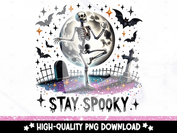 Stay Spooky PNG, Cute Halloween Clipart, Spooky Skeleton Sublimation Design, Dancing Skeleton Graveyard DTF Transfer Design, Tumbler Wrap