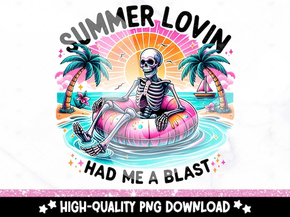 Summer Lovin PNG, Hot Girl Summer Clipart, Funny Summer Skeleton, Snarky Skeleton Sublimation Design, Summer Vacation DTF File, Trendy Shirt