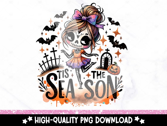Tis The Season PNG, Skeleton Halloween Clipart, Fall Sublimation Design, Cute Goth DTF Transfer Design, Tumbler Wrap, Sticker, Mug