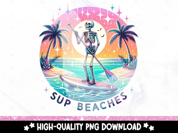 Sup Beaches Retro PNG, Stand Up Paddle Board PNG, Funny Summer Skeleton Clipart, Snarky Sublimation Design, Vacation DTF File, Lake Tshirt