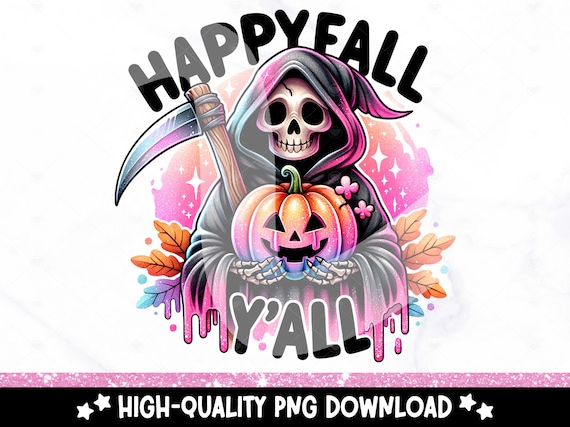 Happy Fall Y'all PNG, Cute Pastel Halloween Clipart, Grim Reaper Sublimation Design, Spooky Skeleton Png, Trendy Halloween UV DTF, Tumbler