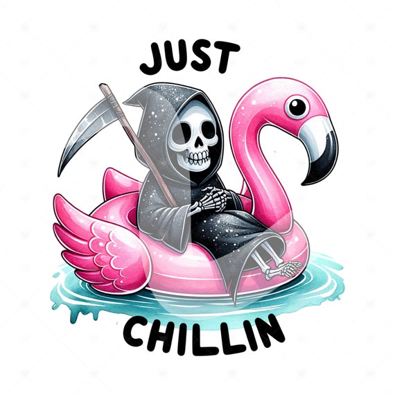 Funny Summer Skeleton Clipart, Just Chillin PNG, Snarky Skeleton Sublimation Design, Grim Reaper, Summer Vacation DTF File, Trendy Design