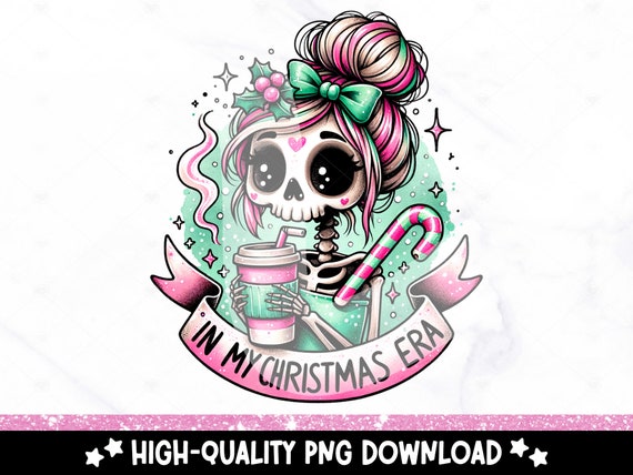 In My Christmas Era PNG, Cute Christmas Skeleton Sublimation Design, Trendy Digital Download, Holiday DTF Transfer, Tshirt, Mug, Tumbler