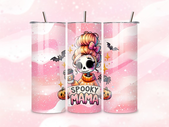 Spooky Mama Tumbler Wrap, Cute Snarky Skeleton PNG, Funny Halloween Skinny 20 oz Tumbler Sublimation Design, Spooky Girl Seamless Tumbler