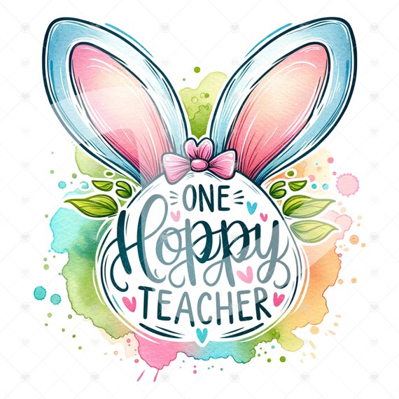 Easter Bunny Teacher Clipart, Cute Pastel Hoppy Teacher Shirt Sublimation Design, Digital Download, PNG Tshirt Design, Glass Jar File
