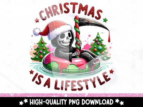 Christmas is a Lifestyle PNG, Christmas in July Clipart, Spooky Summer Xmas Sublimation Design, Skeleton DTF Shirt Design, Tumbler Wrap, Mug