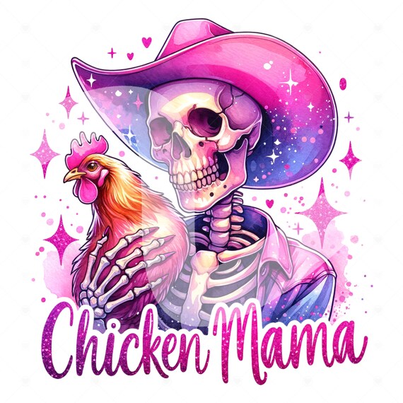 Chicken Mama PNG Sublimation, Cowboy Skeleton Chicken PNG Design, Funny Chicken Clipart, Chicken Mom Png, DTF Transfer, Funny Shirt, Tumbler
