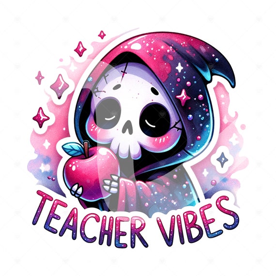 Teacher Vibes PNG, Teacher Appreciation Clipart, Spooky Grim Reaper Sublimation Design, Cute Teacher DTF Transfer File, Best Teacher Ever
